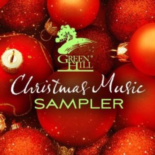 Free Green Hill Christmas Music Sampler