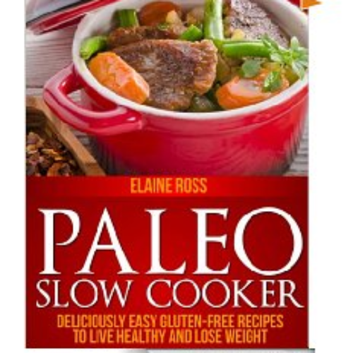 Free Paleo Slow Cooker Kindle Edition eBook