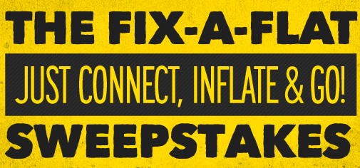 The Fix-A-Flat Sweepstakes