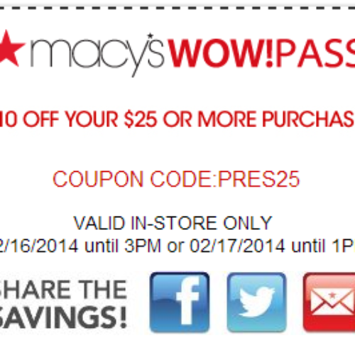 Macy’s Wow! Pass 10 Off 25 Purchase 2/16 and 2/17