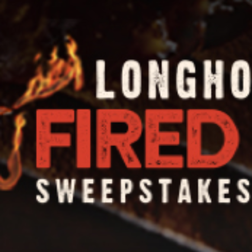 LongHorn Steakhouse: Fired Up Sweepstakes