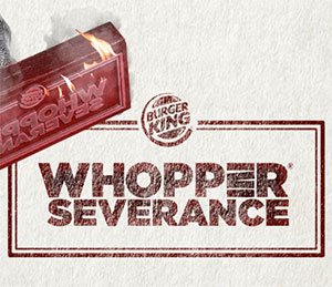 Burger King: Free Whopper If You’re Fired