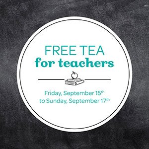 David’s Tea: Free Tea For Teachers Sep 15 - 17