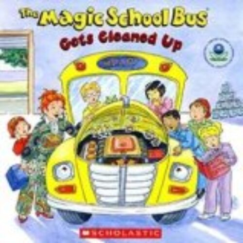 Free copy of “The Magic School Bus Gets Cleaned Up”