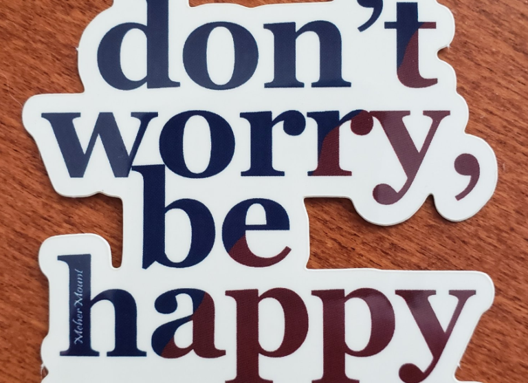Free "Don't Worry, Be Happy" Sticker