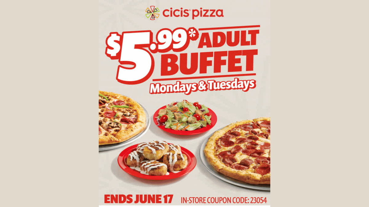 $5.99 Buffet at Cicis Pizza every Monday & Tuesday through June 17th